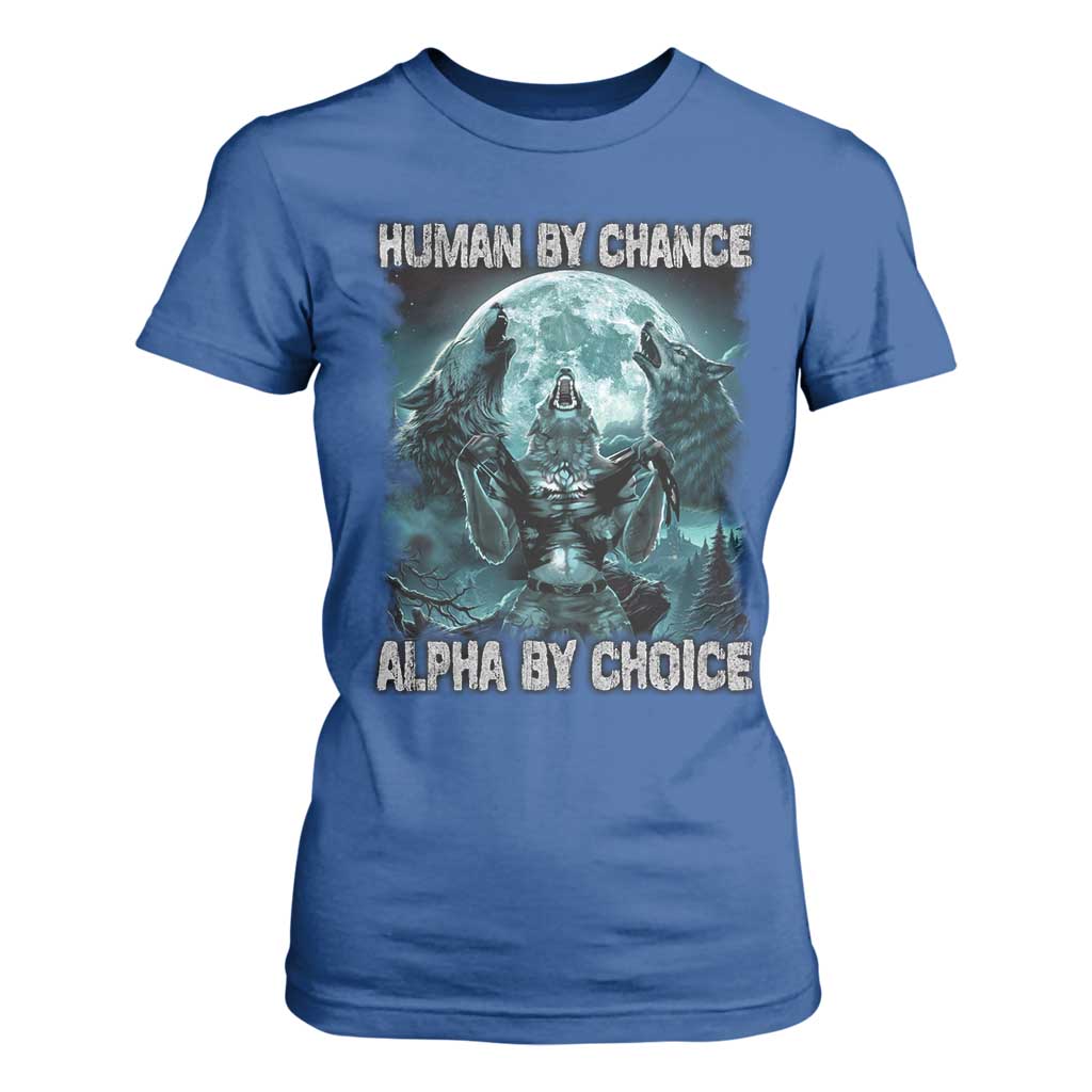 Funny Human By Chance Alpha By Choice T Shirt For Women Alpha Wolf TS10 Royal Blue Print Your Wear