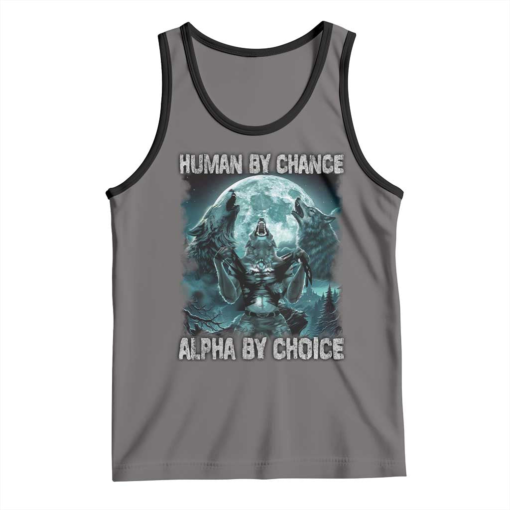 Funny Human By Chance Alpha By Choice Tank Top Alpha Wolf TS10 Deep Heather Black Print Your Wear