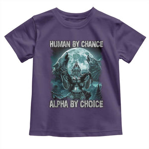 Funny Human By Chance Alpha By Choice Toddler T Shirt Alpha Wolf TS10 Purple Print Your Wear