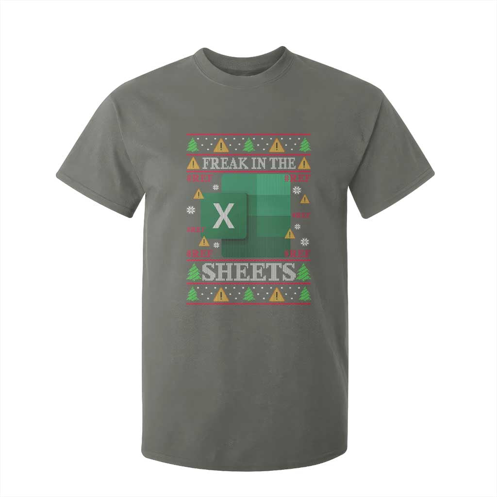 Funny Christmas Freak In The Sheets T Shirt For Kid Excel Spreadsheets Office Ugly Christmas Accountant Gift TS10 Military Green Print Your Wear