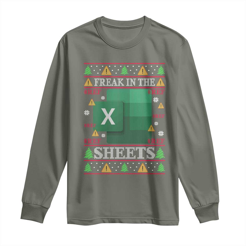 Funny Christmas Freak In The Sheets Long Sleeve Shirt Excel Spreadsheets Office Ugly Christmas Accountant Gift TS10 Military Green Print Your Wear