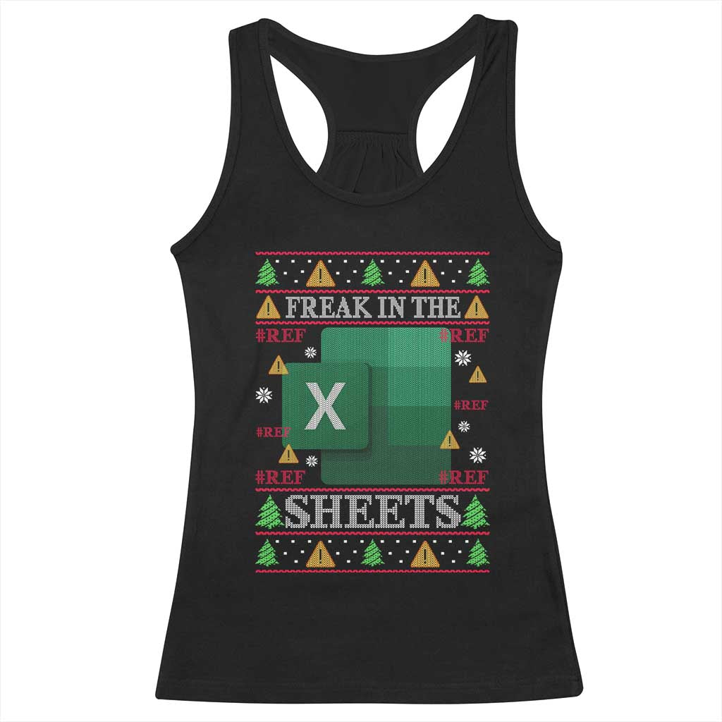 Funny Christmas Freak In The Sheets Racerback Tank Top Excel Spreadsheets Office Ugly Christmas Accountant Gift TS10 Black Print Your Wear