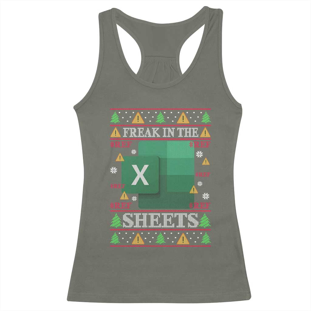 Funny Christmas Freak In The Sheets Racerback Tank Top Excel Spreadsheets Office Ugly Christmas Accountant Gift TS10 Military Green Print Your Wear