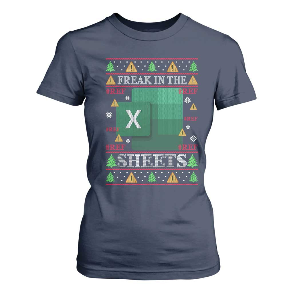 Funny Christmas Freak In The Sheets T Shirt For Women Excel Spreadsheets Office Ugly Christmas Accountant Gift TS10 Navy Print Your Wear
