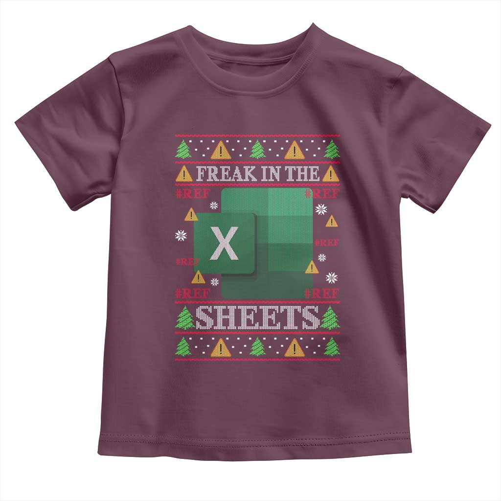 Funny Christmas Freak In The Sheets Toddler T Shirt Excel Spreadsheets Office Ugly Christmas Accountant Gift TS10 Maroon Print Your Wear
