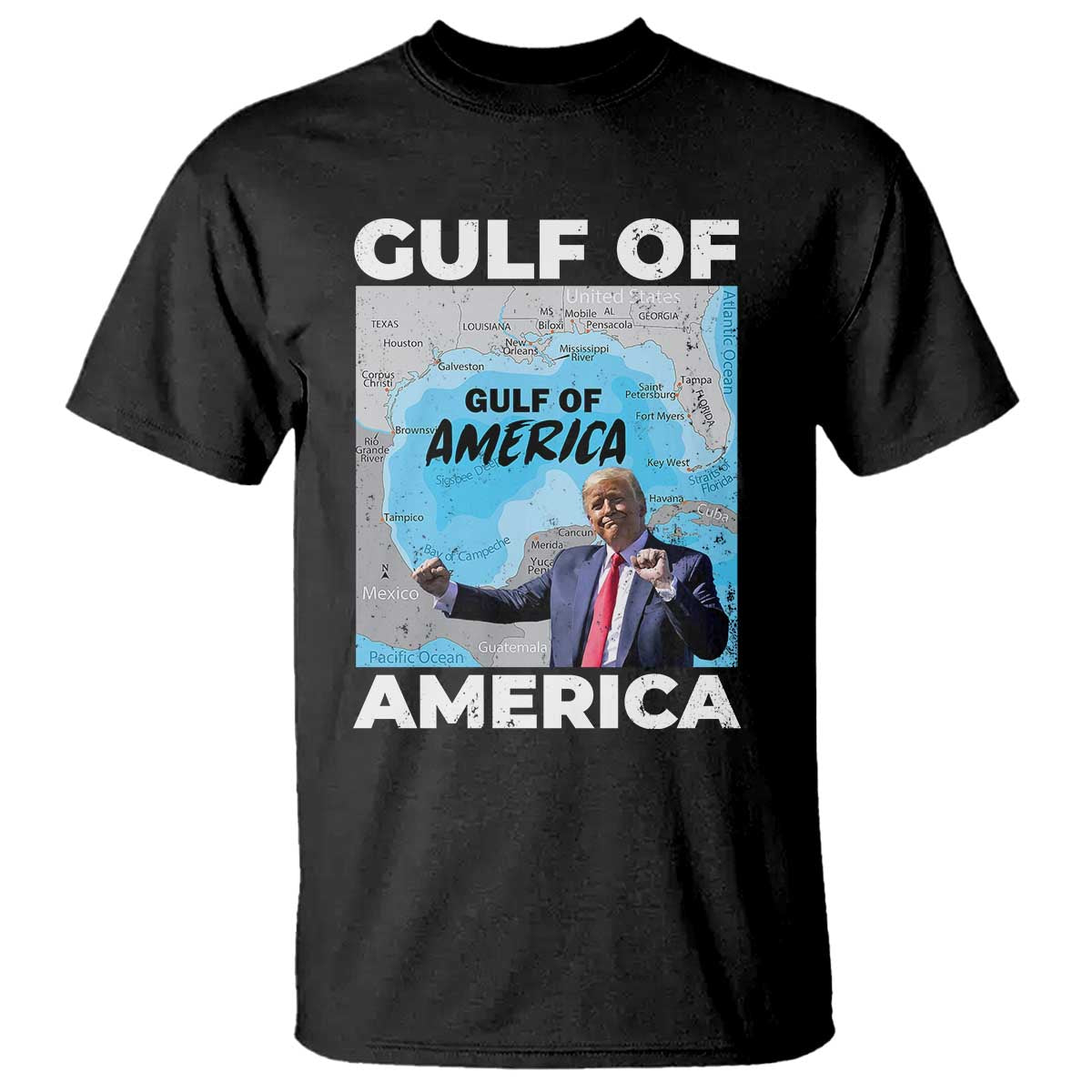 America's Gulf Mexico T Shirt Trump Dancing Funny Map TS10 Black Print Your Wear