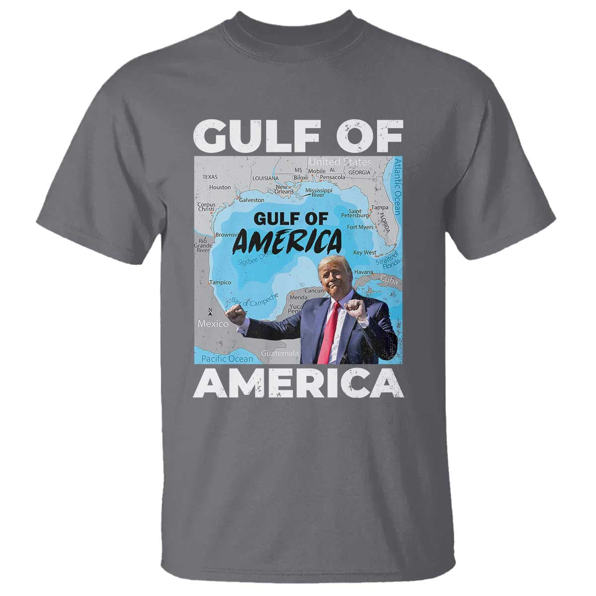America's Gulf Mexico T Shirt Trump Dancing Funny Map TS10 Charcoal Print Your Wear