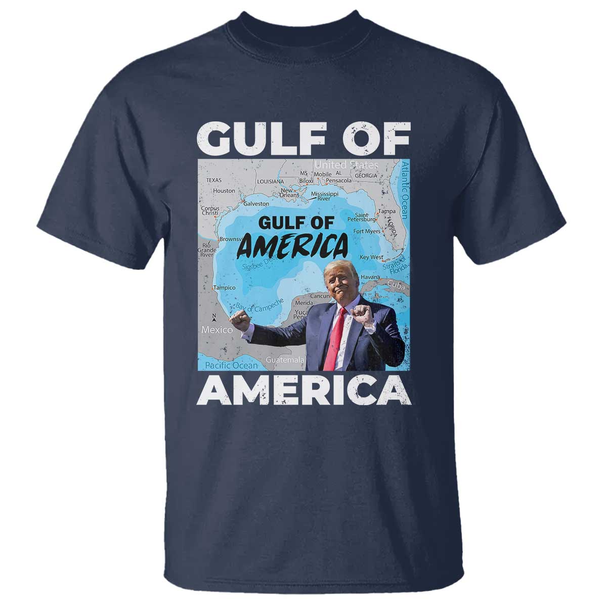 America's Gulf Mexico T Shirt Trump Dancing Funny Map TS10 Navy Print Your Wear