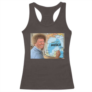 Funny America's Gulf Mexico Racerback Tank Top Presdent Trump TS10 Dark Chocolate Print Your Wear