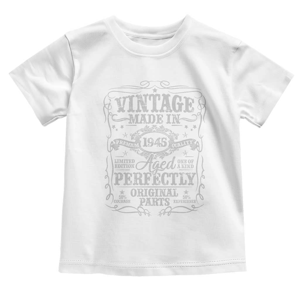 80th Birthday Gift Toddler T Shirt Vintage Born 1945 Turning 80 Year Old TS10 White Print Your Wear