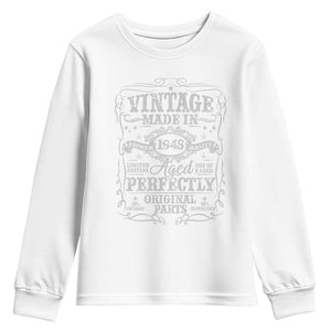 80th Birthday Gift Youth Sweatshirt Vintage Born 1945 Turning 80 Year Old TS10 White Print Your Wear