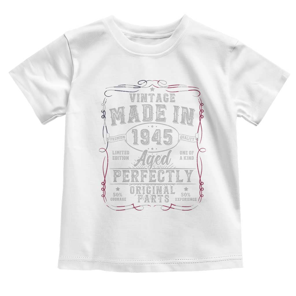 Vintage 1945 Toddler T Shirt Aged Perfectly 80th Birthday Gift American Flag TS10 White Print Your Wear