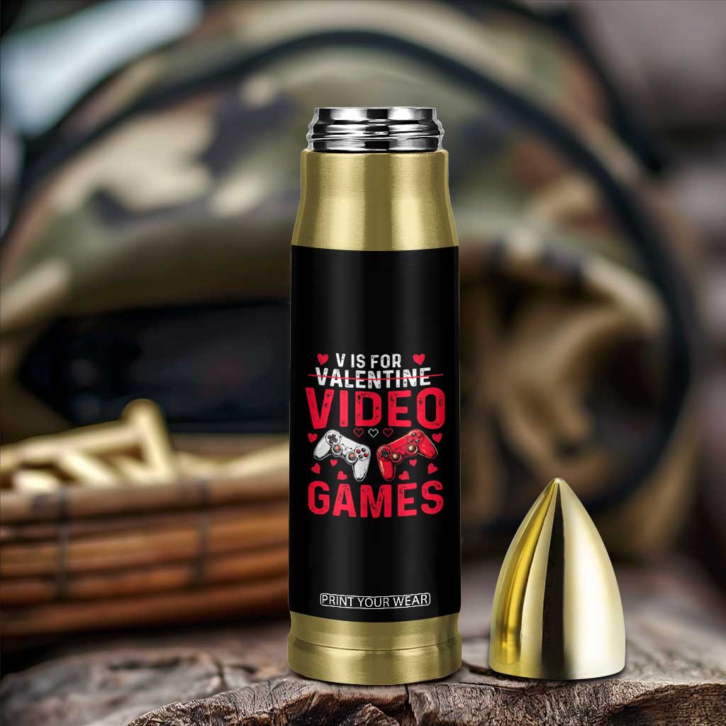 Funny Valentines Gamer Bullet Tumbler V is for Video Games TS10 Print Your Wear