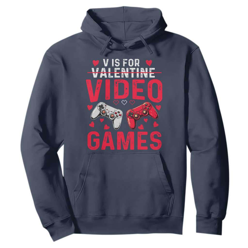 Funny Valentines Gamer Hoodie V is for Video Games TS10 Navy Print Your Wear