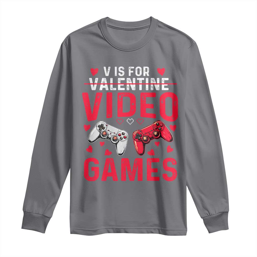 Funny Valentines Gamer Long Sleeve Shirt V is for Video Games TS10 Charcoal Print Your Wear