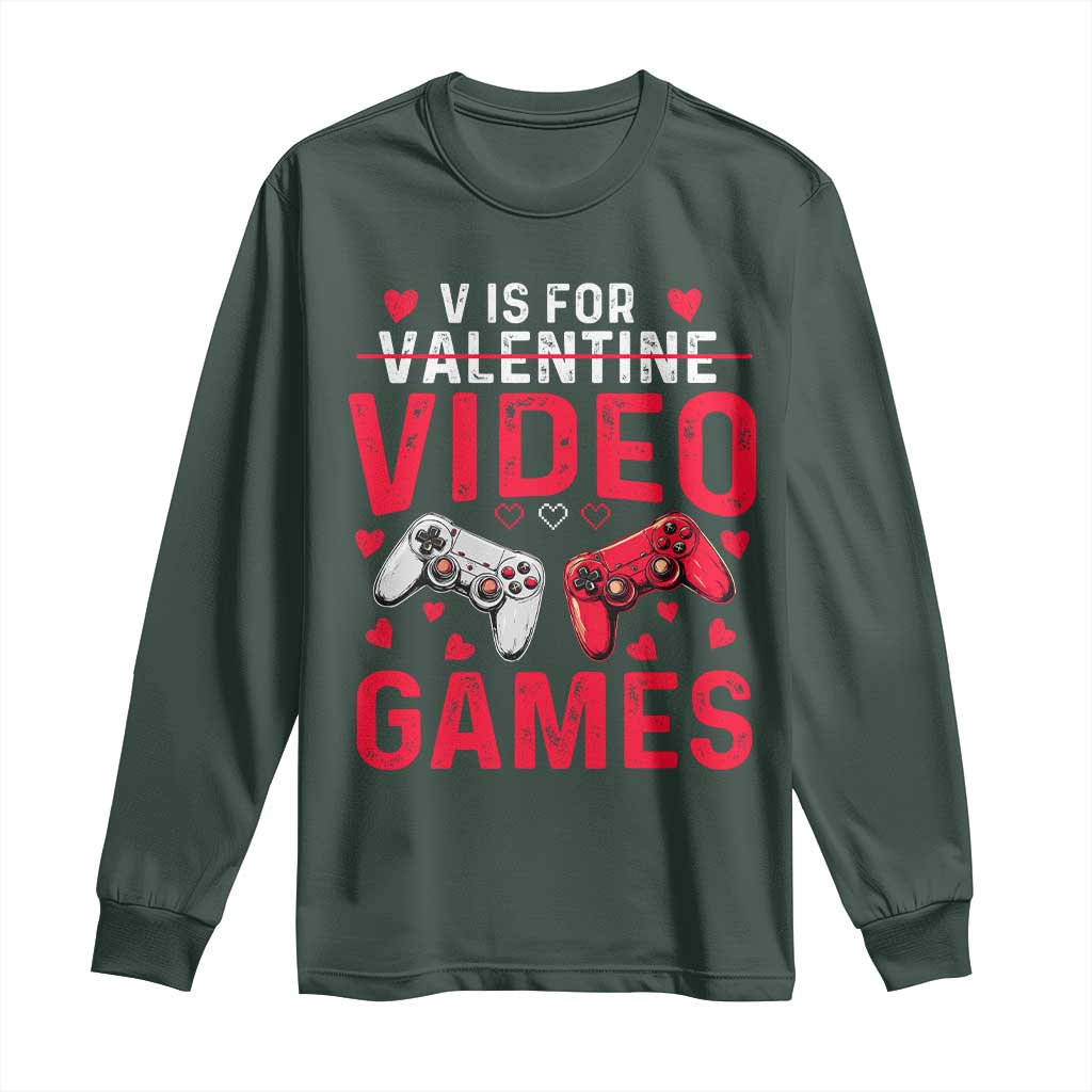 Funny Valentines Gamer Long Sleeve Shirt V is for Video Games TS10 Dark Forest Green Print Your Wear