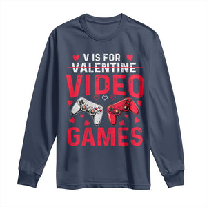 Funny Valentines Gamer Long Sleeve Shirt V is for Video Games TS10 Navy Print Your Wear
