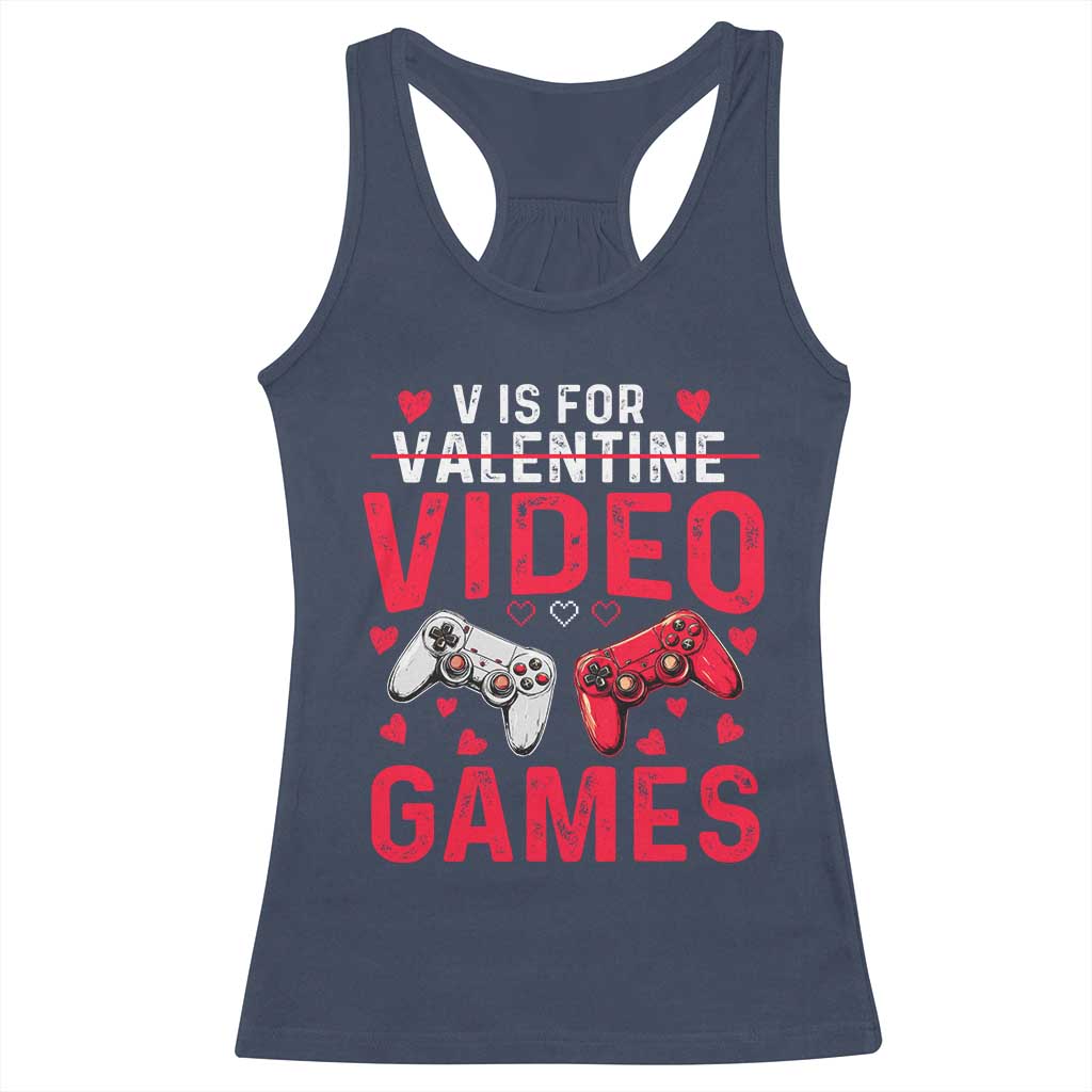Funny Valentines Gamer Racerback Tank Top V is for Video Games TS10 Navy Print Your Wear