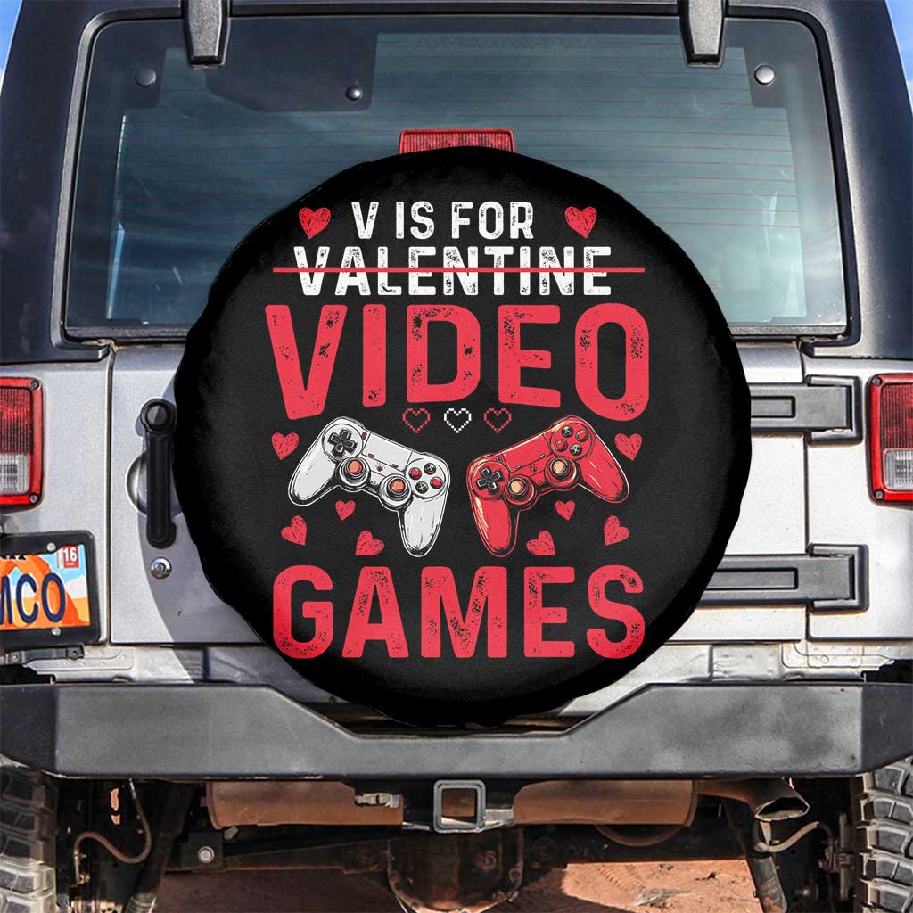 Funny Valentines Gamer Spare Tire Cover V is for Video Games TS10 No hole Black Print Your Wear