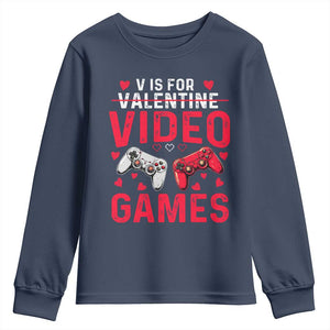 Funny Valentines Gamer Youth Sweatshirt V is for Video Games TS10 Navy Print Your Wear