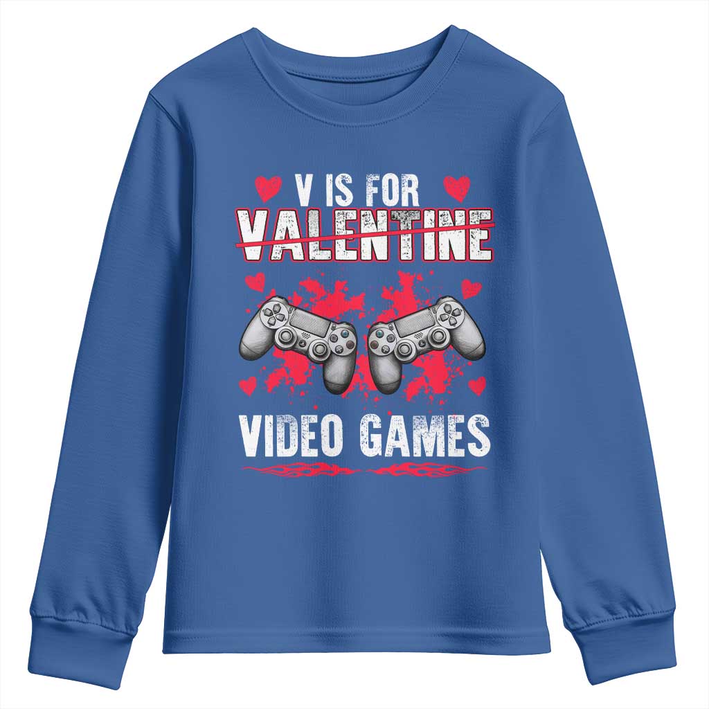 Funny Valentines Day Gamer Youth Sweatshirt V Is For Video Games Toddler Boy Men Gift TS10 Royal Blue Print Your Wear
