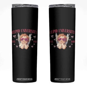 Cupid University Skinny Tumbler Cute Valentines Day Funny College TS10 Black Print Your Wear