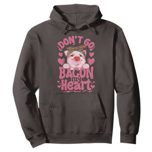 Valentines Party Hoodie Don't Go Bacon My Heart Funny Couple TS10 Dark Chocolate Print Your Wear