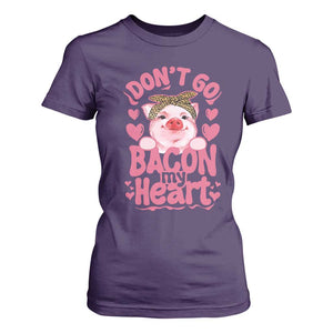 Valentines Party T Shirt For Women Don't Go Bacon My Heart Funny Couple TS10 Purple Print Your Wear