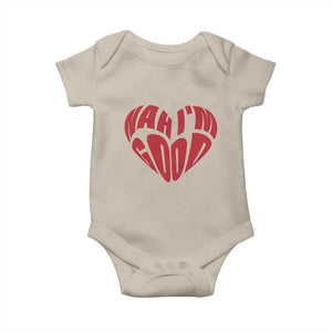 Anti Valentines Day Baby Onesie Heart Nah Im Good Funny Single Awareness Gift TS10 Sand Print Your Wear