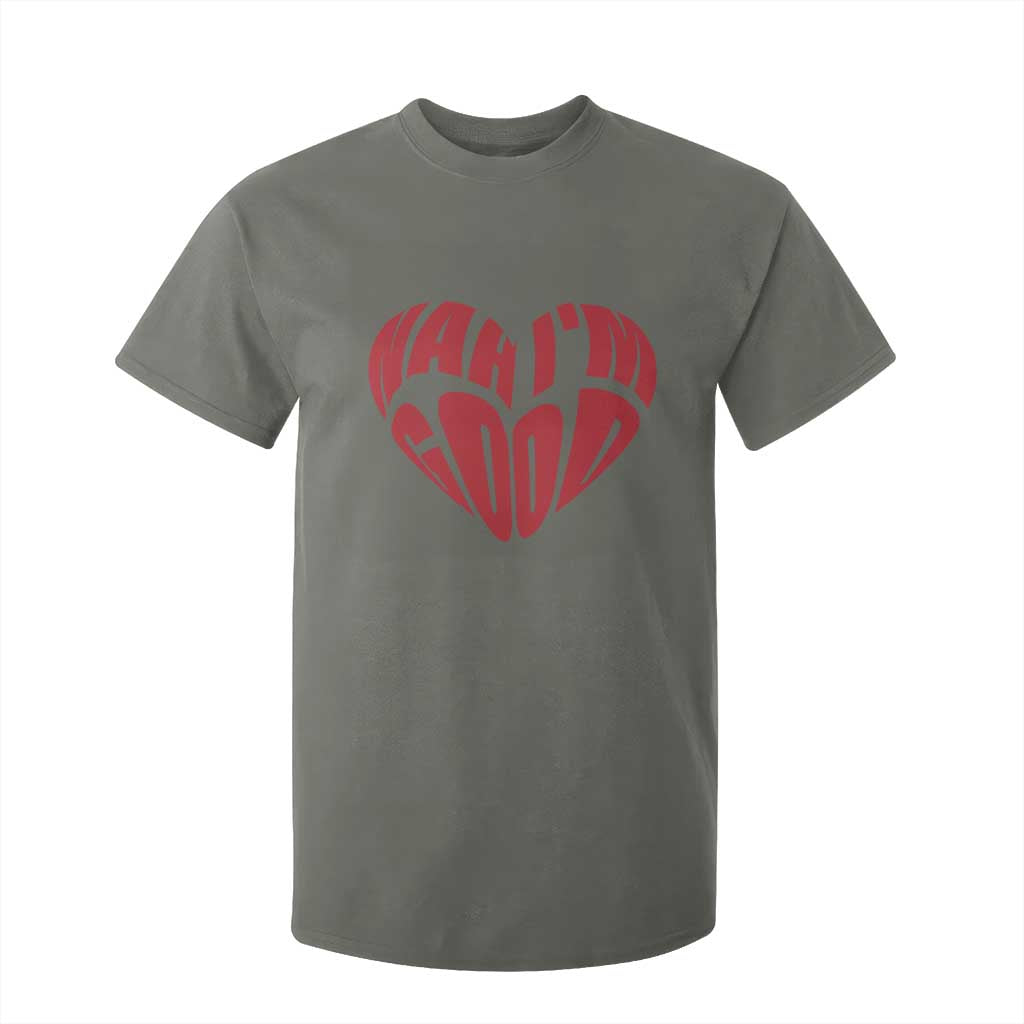 Anti Valentines Day T Shirt For Kid Heart Nah Im Good Funny Single Awareness Gift TS10 Military Green Print Your Wear