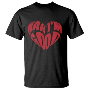 Anti Valentines Day T Shirt Heart Nah Im Good Funny Single Awareness Gift TS10 Black Print Your Wear