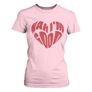 Anti Valentines Day T Shirt For Women Heart Nah Im Good Funny Single Awareness Gift TS10 Light Pink Print Your Wear