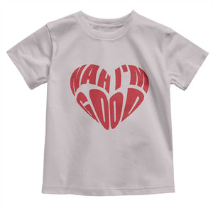 Anti Valentines Day Toddler T Shirt Heart Nah Im Good Funny Single Awareness Gift TS10 Ice Gray Print Your Wear