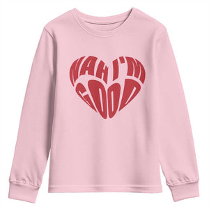 Anti Valentines Day Youth Sweatshirt Heart Nah Im Good Funny Single Awareness Gift TS10 Light Pink Print Your Wear