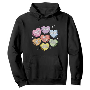 Funny Anti Valentines Day Hoodie Sarcasm Conversation Candy Hearts TS10 Black Print Your Wear