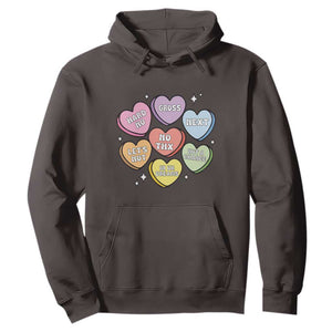 Funny Anti Valentines Day Hoodie Sarcasm Conversation Candy Hearts TS10 Dark Chocolate Print Your Wear