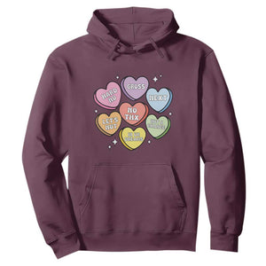 Funny Anti Valentines Day Hoodie Sarcasm Conversation Candy Hearts TS10 Maroon Print Your Wear