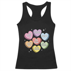 Funny Anti Valentines Day Racerback Tank Top Sarcasm Conversation Candy Hearts TS10 Black Print Your Wear