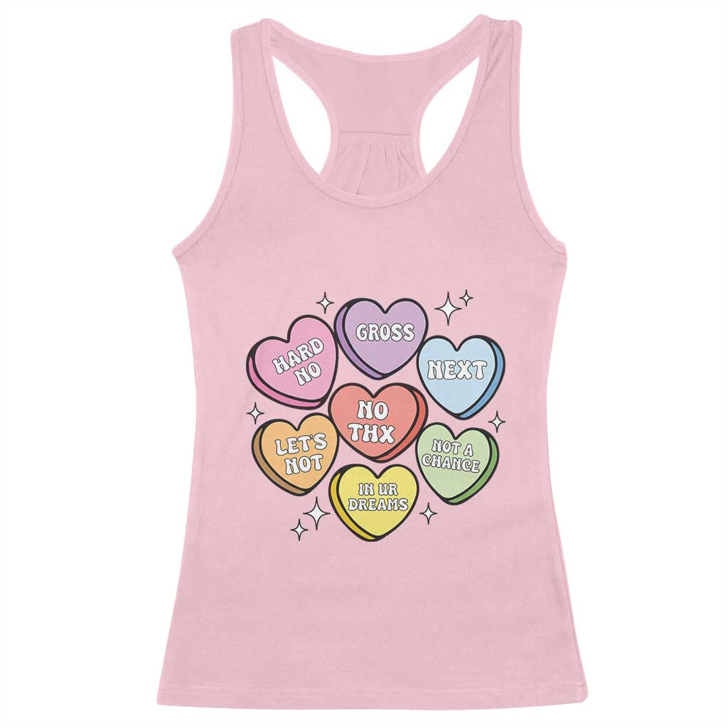 Funny Anti Valentines Day Racerback Tank Top Sarcasm Conversation Candy Hearts TS10 Light Pink Print Your Wear