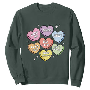 Funny Anti Valentines Day Sweatshirt Sarcasm Conversation Candy Hearts TS10 Dark Forest Green Print Your Wear