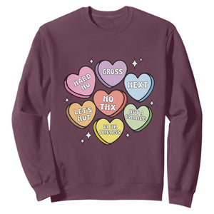 Funny Anti Valentines Day Sweatshirt Sarcasm Conversation Candy Hearts TS10 Maroon Print Your Wear