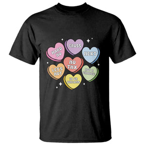 Funny Anti Valentines Day T Shirt Sarcasm Conversation Candy Hearts TS10 Black Print Your Wear