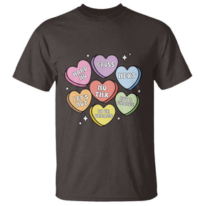 Funny Anti Valentines Day T Shirt Sarcasm Conversation Candy Hearts TS10 Dark Chocolate Print Your Wear