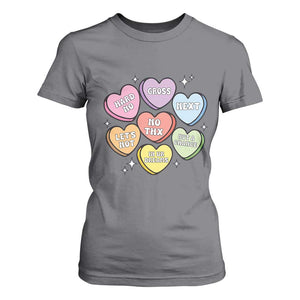Funny Anti Valentines Day T Shirt For Women Sarcasm Conversation Candy Hearts TS10 Charcoal Print Your Wear