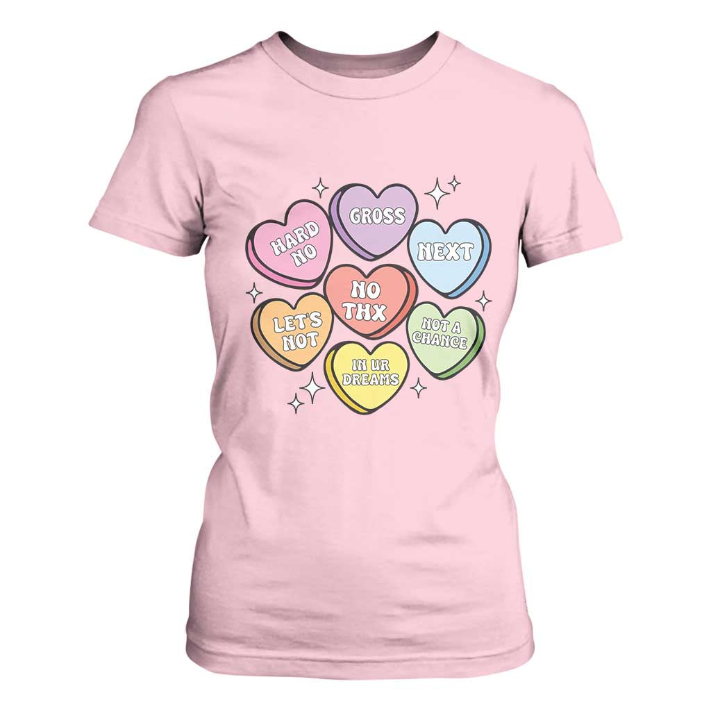 Funny Anti Valentines Day T Shirt For Women Sarcasm Conversation Candy Hearts TS10 Light Pink Print Your Wear
