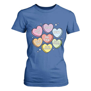 Funny Anti Valentines Day T Shirt For Women Sarcasm Conversation Candy Hearts TS10 Royal Blue Print Your Wear