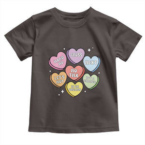 Funny Anti Valentines Day Toddler T Shirt Sarcasm Conversation Candy Hearts TS10 Dark Chocolate Print Your Wear