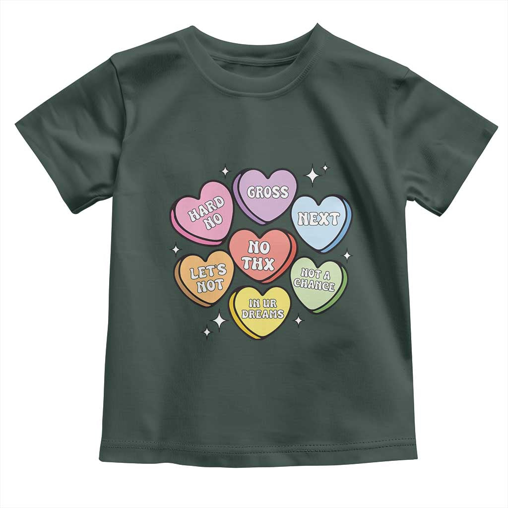 Funny Anti Valentines Day Toddler T Shirt Sarcasm Conversation Candy Hearts TS10 Dark Forest Green Print Your Wear