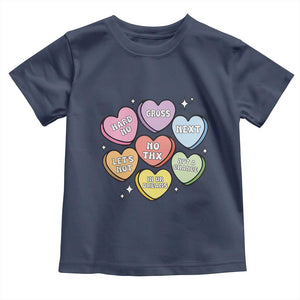 Funny Anti Valentines Day Toddler T Shirt Sarcasm Conversation Candy Hearts TS10 Navy Print Your Wear