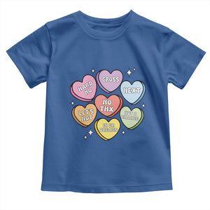 Funny Anti Valentines Day Toddler T Shirt Sarcasm Conversation Candy Hearts TS10 Royal Blue Print Your Wear